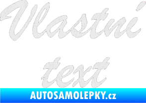 Samolepka Vlastní text - Brush Script Ultra Metalic bílá