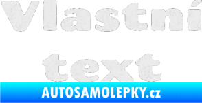 Samolepka Vlastní text - Chango Ultra Metalic bílá