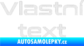 Samolepka Vlastní text - Conthrax Ultra Metalic bílá