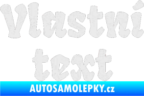 Samolepka Vlastní text - Fruktur Ultra Metalic bílá