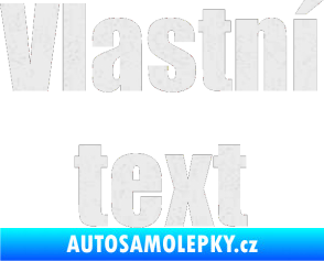 Samolepka Vlastní text - Impact Ultra Metalic bílá