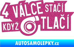 Samolepka 4 válce stačí když turbo tlačí Ultra Metalic růžová
