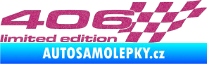Samolepka 406 limited edition pravá Ultra Metalic růžová
