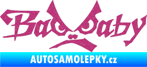 Samolepka Bad Baby Ultra Metalic růžová