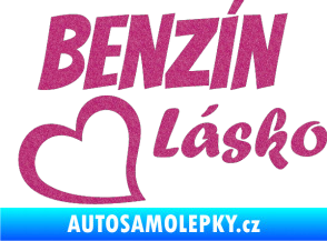 Samolepka Benzín Lásko Ultra Metalic růžová
