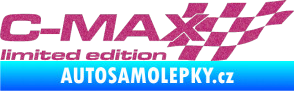 Samolepka C-MAX limited edition pravá Ultra Metalic růžová