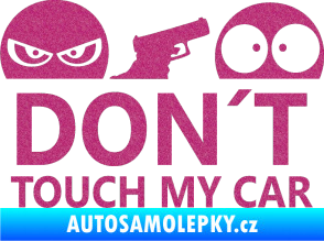 Samolepka Dont touch my car 006 Ultra Metalic růžová