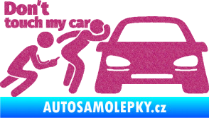 Samolepka Don´t touch my car 009 levá Ultra Metalic růžová