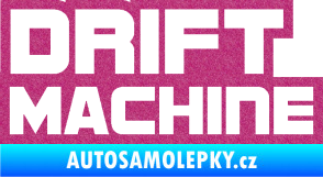 Samolepka Drift Machine nápis Ultra Metalic růžová