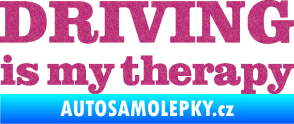 Samolepka Driving is my therapy nápis Ultra Metalic růžová