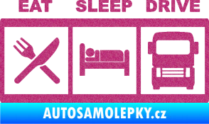 Samolepka Eat, sleep, drive 003 s nápisem Ultra Metalic růžová