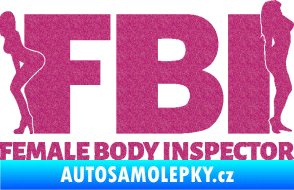 Samolepka FBI female body inspector Ultra Metalic růžová