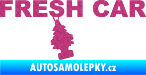 Samolepka Fresh car nápis s voňavým stromečkem Ultra Metalic růžová