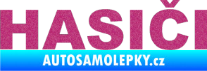 Samolepka HASIČI Ultra Metalic růžová