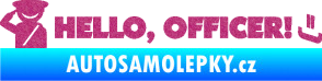 Samolepka Hello, Officer! Ultra Metalic růžová