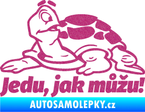 Samolepka Jedu, jak můžu! 001 levá nápis se želvou Ultra Metalic růžová