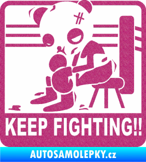 Samolepka Keep Fighting!! Ultra Metalic růžová