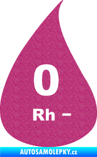 Samolepka Krevní skupina 0 Rh- kapka Ultra Metalic růžová