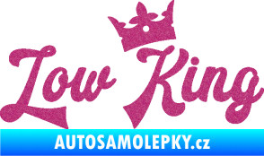 Samolepka Low King 001 nápis král Ultra Metalic růžová