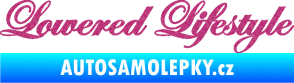 Samolepka Lowered lifestyle nápis Ultra Metalic růžová