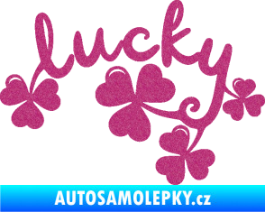 Samolepka Lucky nápis štěstí se čtyřlístky Ultra Metalic růžová