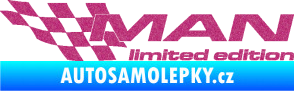 Samolepka MAN limited edition levá Ultra Metalic růžová