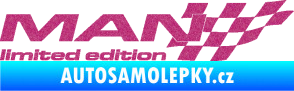 Samolepka MAN limited edition pravá Ultra Metalic růžová