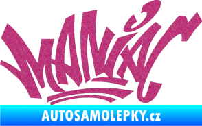 Samolepka Maniac - graffiti Ultra Metalic růžová