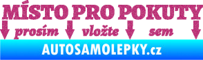 Samolepka Místo pro pokuty nápis na přední sklo Ultra Metalic růžová