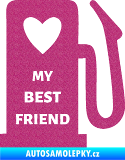 Samolepka My best friend benzínová pumpa Ultra Metalic růžová