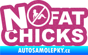 Samolepka No fat chicks 002 Ultra Metalic růžová