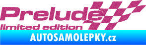 Samolepka Prelude limited edition pravá Ultra Metalic růžová