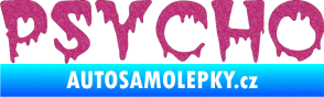 Samolepka Psycho 001 Ultra Metalic růžová