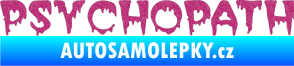 Samolepka Psychopath Ultra Metalic růžová