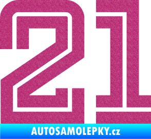 Samolepka Startovní číslo 21 typ 7 Ultra Metalic růžová