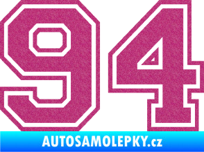 Samolepka Startovní číslo 94 typ 4 Ultra Metalic růžová