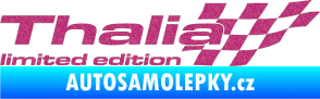 Samolepka Thalia limited edition pravá Ultra Metalic růžová