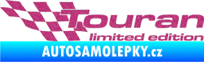 Samolepka Touran limited edition levá Ultra Metalic růžová