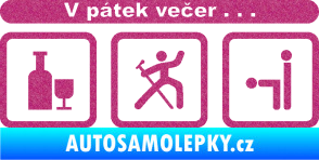 Samolepka V pátek večer  Ultra Metalic růžová