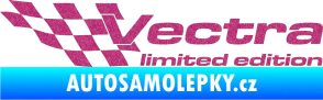 Samolepka Vectra limited edition levá Ultra Metalic růžová