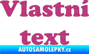 Samolepka Vlastní text - Cooper Black Ultra Metalic růžová