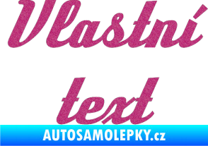 Samolepka Vlastní text - Deftone Ultra Metalic růžová