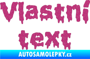 Samolepka Vlastní text - Liquidism Ultra Metalic růžová