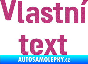 Samolepka Vlastní text - Moto GP Ultra Metalic růžová