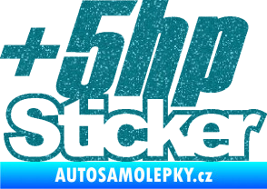 Samolepka + 5hp sticker 001 Ultra Metalic tyrkysová