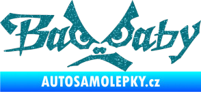 Samolepka Bad Baby Ultra Metalic tyrkysová