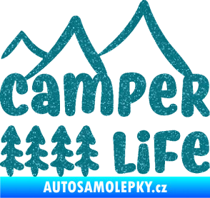 Samolepka Camper life 001 horská turistika Ultra Metalic tyrkysová
