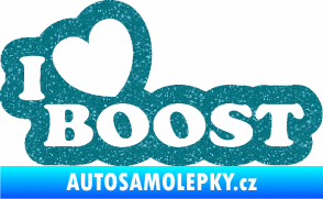 Samolepka I love boost 001 Ultra Metalic tyrkysová