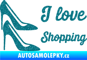 Samolepka I love shopping nápis  Ultra Metalic tyrkysová