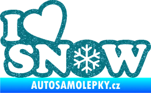 Samolepka I love snow nápis s vločkou Ultra Metalic tyrkysová